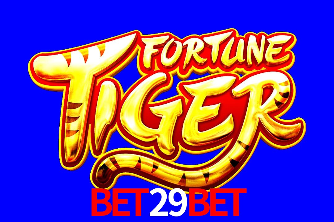 Exótico com Jogo Fortune Tiger no Bet29Bet